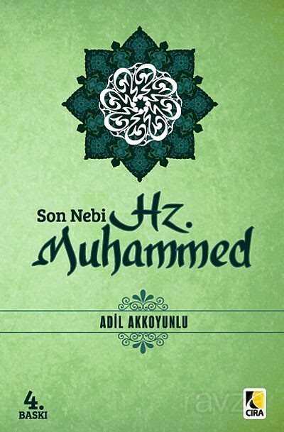 Son Nebi Hz. Muhammed (sav) - Çıra Yayınları