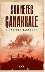 SON NEFES ÇANAKKALE - Çığır Yayınları