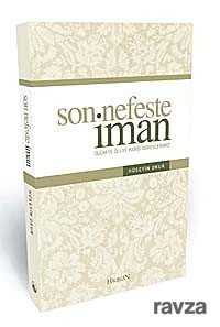 Son Nefeste İman - Hacegân Yayınları