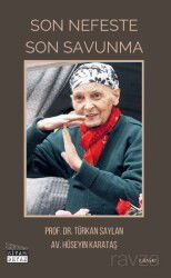 Son Nefeste Son Savunma - Siyah Beyaz Yayınları
