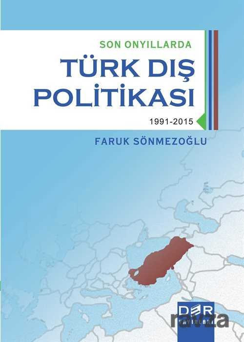 Son Onyıllarda Türk Dış Politikası - 1