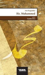 Son Peygamber Hz. Muhammed - İSAM / İslam Araştırmaları Merkezi