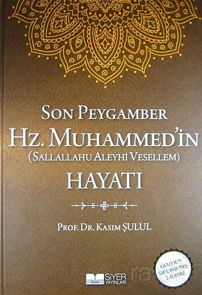 Son Peygamber Hz. Muhammed (sas)'in Hayatı (Ciltli) - Siyer Yayınları