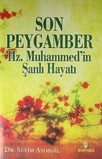 Son Peygamber Hz. Muhammed'in Şanlı Hayatı - 1