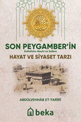 Son Peygamberin (sav) Hayat ve Siyaset Tarzı - Beka Yayınları