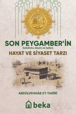 Son Peygamberin (sav) Hayat ve Siyaset Tarzı - 1
