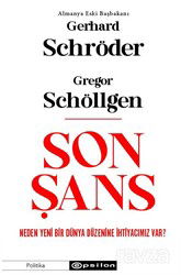 Son Şans: Neden Yeni Bir Dünya Düzenine İhtiyacımız Var? - Epsilon Yayınları