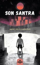 Son Santra - Hece Yayınları