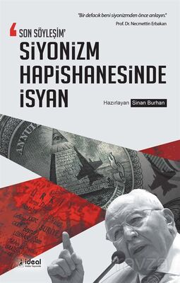 Son Söyleşim Siyonizm Hapishanesinde İsyan - 1