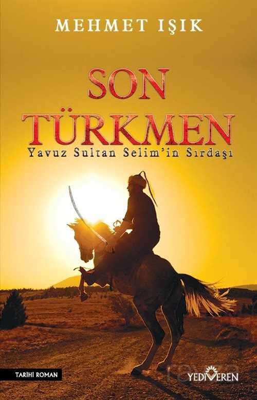 Son Türkmen - Yediveren Yayınları