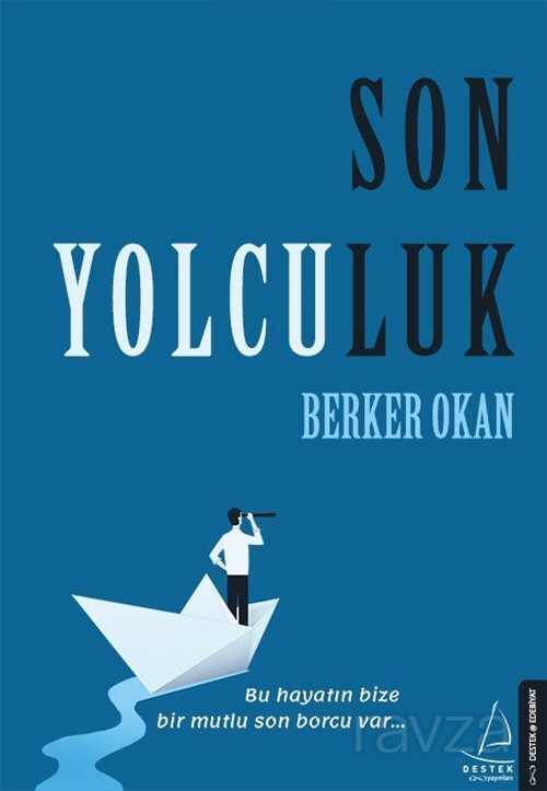 Son Yolculuk - Destek Yayınları