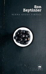 Son Zeytinler - Ötüken Neşriyat