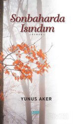 Sonbaharda Isındım - Çimke Yayınları