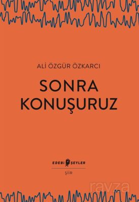 Sonra Konuşuruz - 1