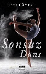 Sonsuz Dans - Siyah Beyaz Yayınları