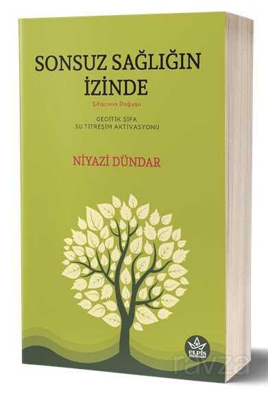 Sonsuz Sağlığın İzinde - 1