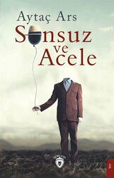 Sonsuz ve Acele - Dorlion Yayınevi