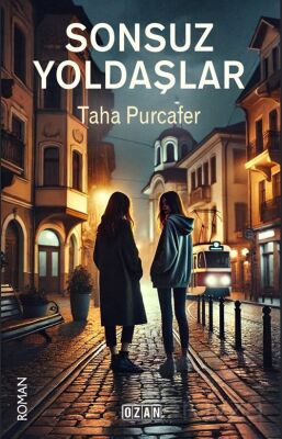 Sonsuz Yoldaşlar - 1