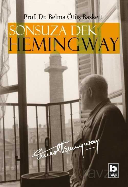 Sonsuza Dek Hemingway - Bilgi Yayınevi