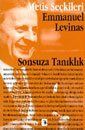 Sonsuza Tanıklık / Emmanuel Levinas'tan Seçme Yazılar - 1