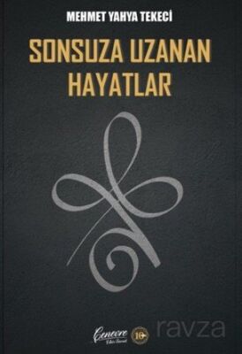Sonsuza Uzanan Hayatlar - 1