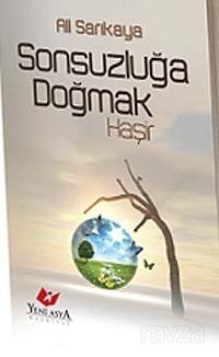 Sonsuzluğa Doğmak - 1