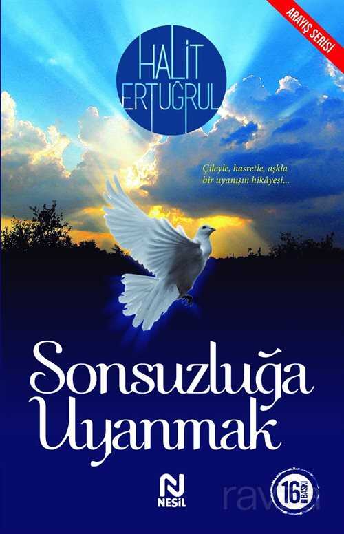Sonsuzluğa Uyanmak - Nesil Yayınları