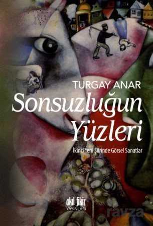 Sonsuzluğun Yüzleri - Akıl Fikir Yayınları