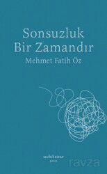 Sonsuzluk Bir Zamandır - Muhit Kitap