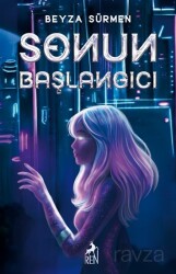 Sonun Başlangıcı (Ciltli) - Ren Kitap