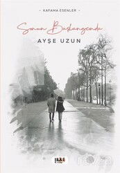 Sonun Başlangıcında / Kafama Esenler - Tilki Kitap