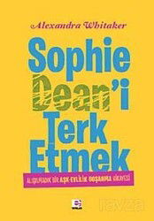 Sophie Dean'i Terk Etmek - E Yayınları