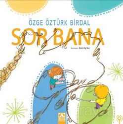 Sor Bana - Altın Kitaplar