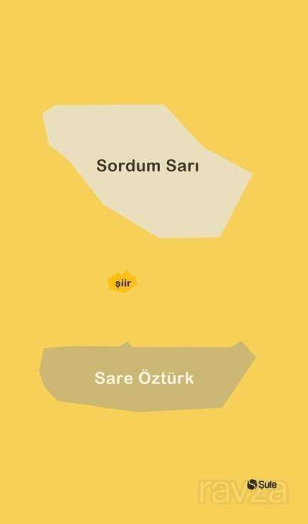 Sordum Sarı - Şule Yayınları