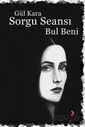 Sorgu Seansı- Bul Beni - Cinius Yayınları