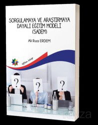 Sorgulamaya Ve Araştırmaya Dayalı Eğitim Modeli (Sadem) - Eğiten Kitap