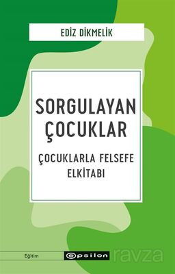 Sorgulayan Çocuklar - 1