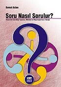 Soru Nasıl Sorulur? - Anahtar Kitaplar Yayınevi