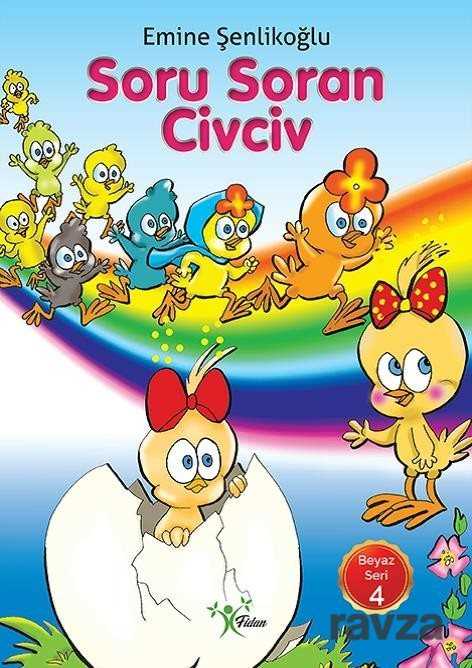 Soru Soran Civciv / Beyaz Seri 4 - Fidan Yayınları