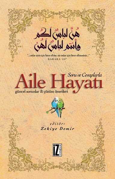 Soru ve Cevaplarla Aile Hayatı - İz Yayıncılık
