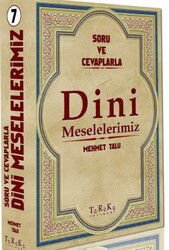 Soru ve Cevaplarla Dini Meselelerimiz 7 - Tereke Yayınevi