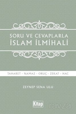 Soru ve Cevaplarla İslam İlmihali - 1