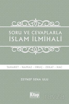 Soru ve Cevaplarla İslam İlmihali - 1