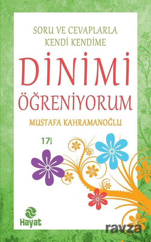 Soru ve Cevaplarla Kendi Kendime Dinimi Öğreniyorum - Hayat Yayınları