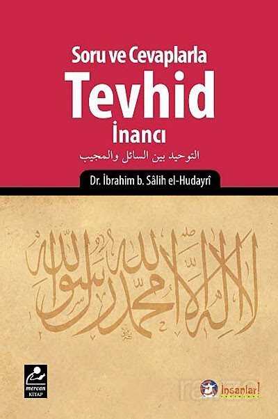 Soru ve Cevaplarla Tevhid İnancı - Mercan Kitap