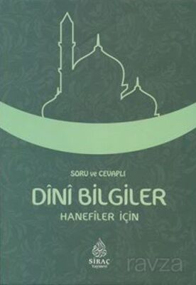 Soru ve Cevaplı Dini Bilgiler (Hanefiler İçin) - 1