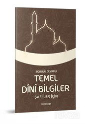Soru ve Cevapli Temel Dini Bilgiler (Safiiler Için) - İsmailağa Yayınları