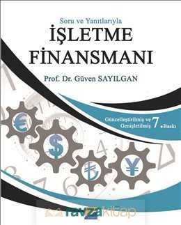 Soru ve Yanıtlarıyla İşletme Finansmanı - 1