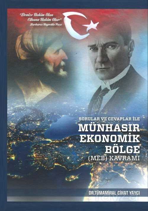 Sorular ve Cevaplar ile Münhasır Ekonomik Bölge(MEB) Kavramı - Deniz Kuvvetleri Komutanlığı / Deniz Müzesi