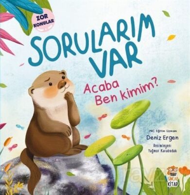 Sorularım Var - Acaba Ben Kimim? - 1